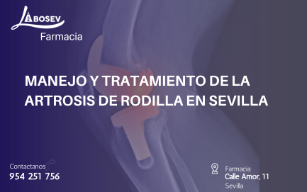 Manejo y Tratamiento de la Artrosis de Rodilla en Sevilla
